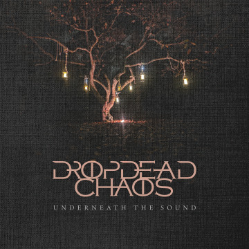 Underneath The Sound par Dropdead Chaos 