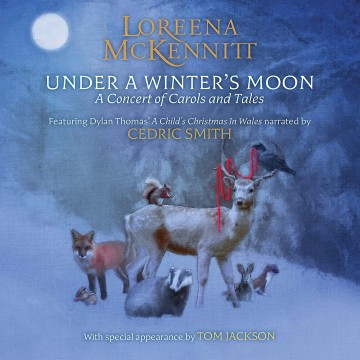 Under A Winter's Moon - A Concert Of Carols and Tales par Loreena McKennitt