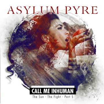 Call me Inhuman par Asylum Pyre
